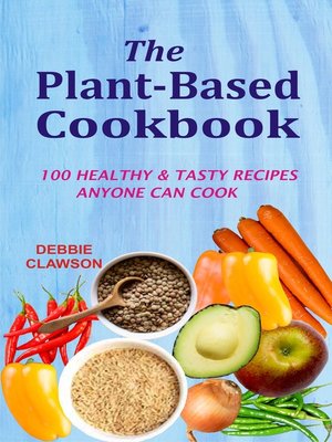 cover image of The Plant-Based Cookbook